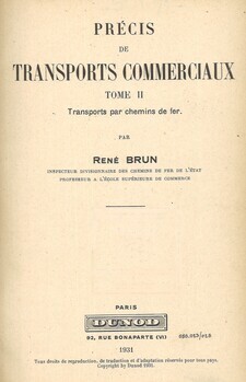 Précis des transports commerciaux. Tome II Transport par chemin de fer